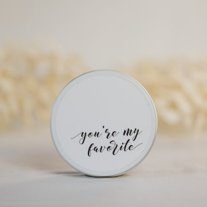 "you're my favorite"