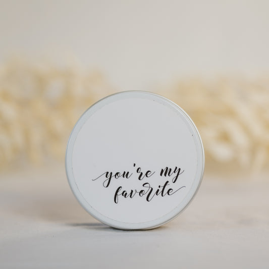 "you're my favorite"