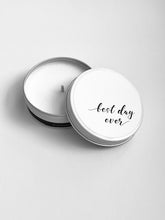 Load image into Gallery viewer, &quot;best day ever&quot;